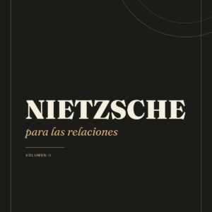 Nietzsche para las relaciones